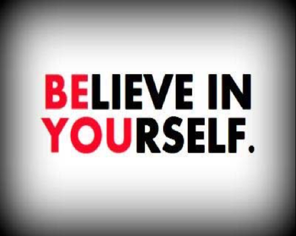 The words "Believe in Yourself." The letters Be and You are written in red.